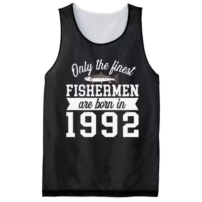 Birthday Finest Fishermen Born In 1992 30th Birthday Mesh Reversible Basketball Jersey Tank