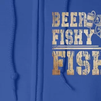 Beer Fishy Fishy Funny Fishing Gift Full Zip Hoodie