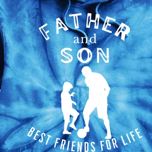 Best Friends For Life Father Son Playing Football Fathersday Cute Gift Tie Dye Hoodie