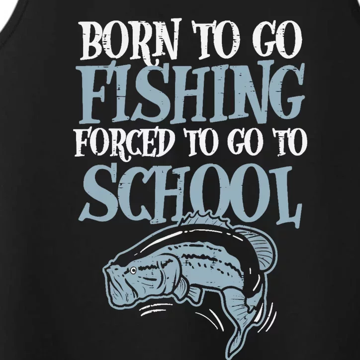 Born Fishing Forced To School Funny Bass Fish Fisherman Boy Performance Tank