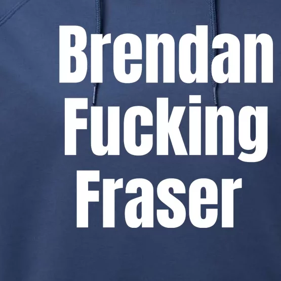 Brendan Fucking Fraser Performance Fleece Hoodie