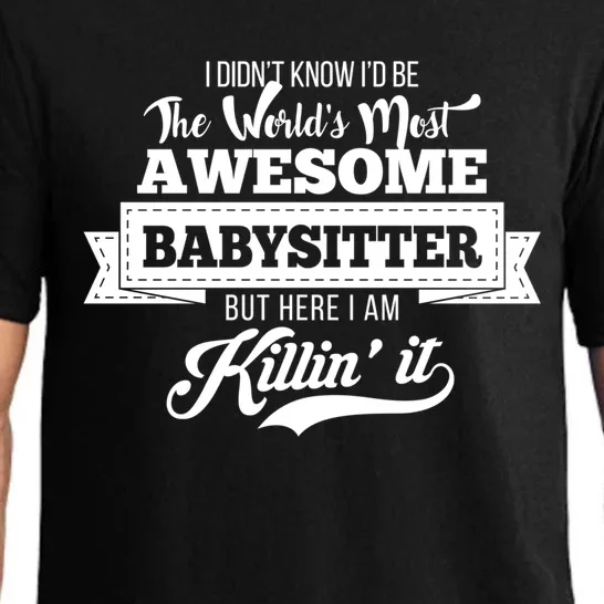 Babysitter Funny Gift Worlds Most Awesome Sitter Funny Gift Pajama Set