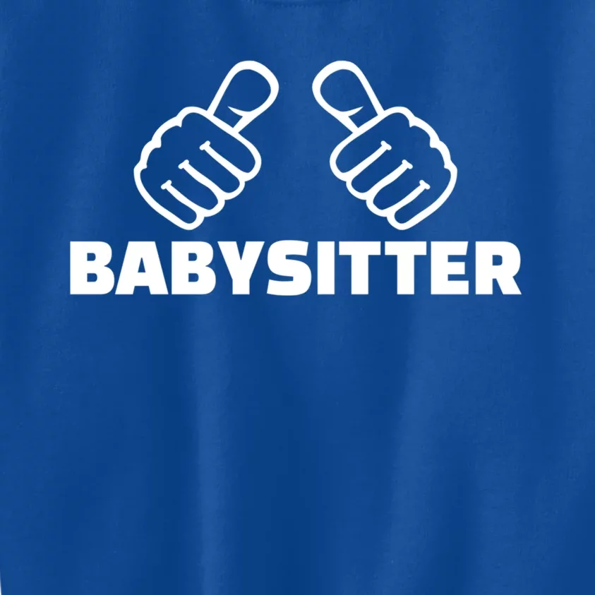 Babysitter Funny Gift Kids Sweatshirt