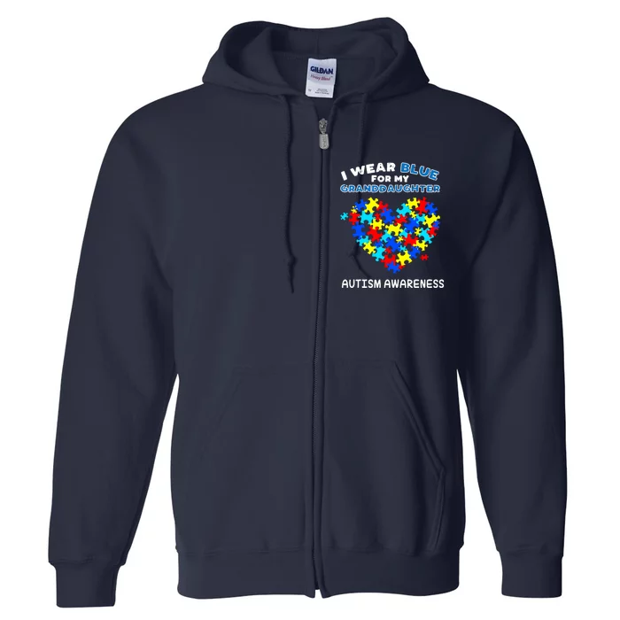 Blue For Granddaughter Autism Awareness Full Zip Hoodie