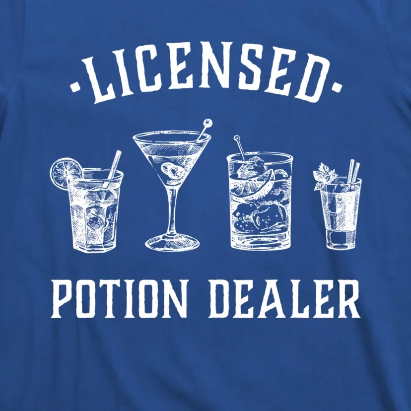 Bartender Funny Gift Licensed Potion Dealer Funny Gift Cocktail Art Funny Gift T-Shirt