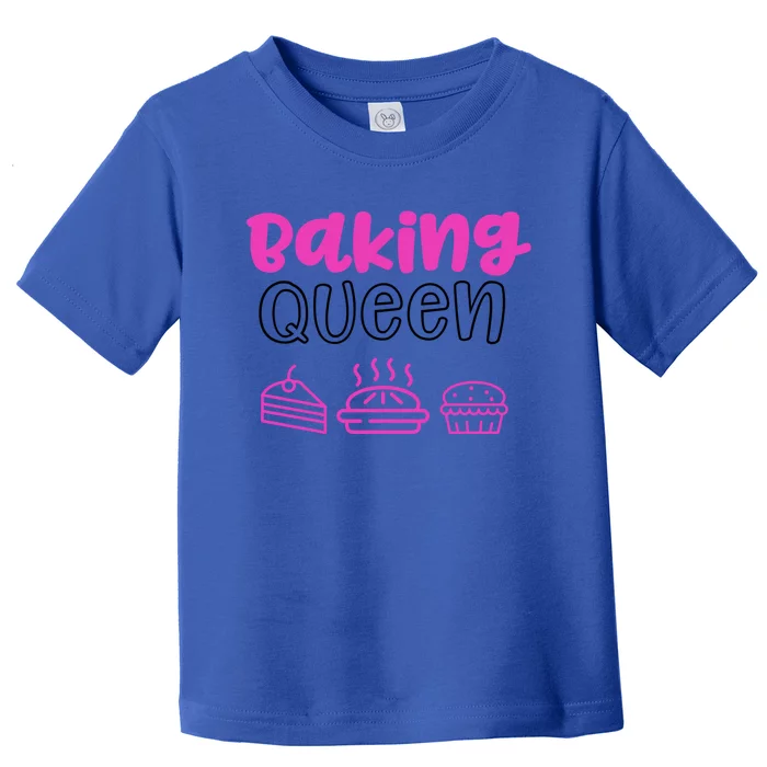 Baking Funny Gift Mom Baking Queen Mama Gift Toddler T-Shirt