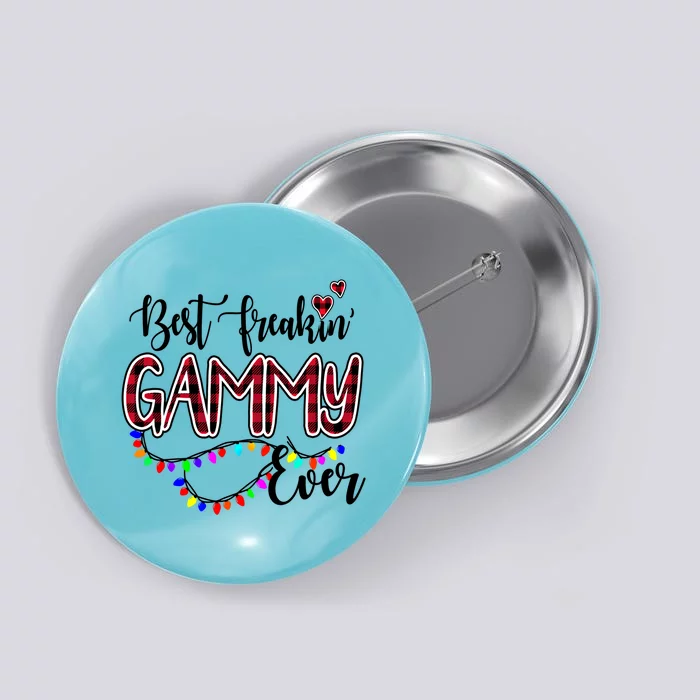 Best Freakin' Gammy Ever Christmas Cool Gift Grandma Gift Meaningful Gift Button