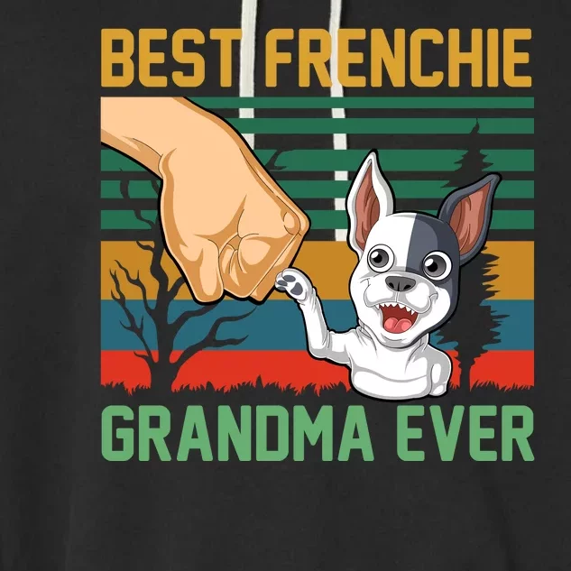 Best Frenchie Grandma Ever Garment-Dyed Fleece Hoodie