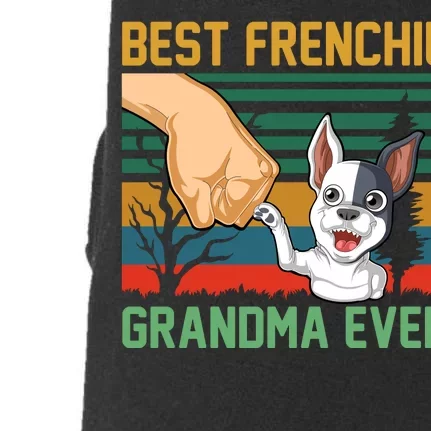 Best Frenchie Grandma Ever Doggie 3-End Fleece Hoodie