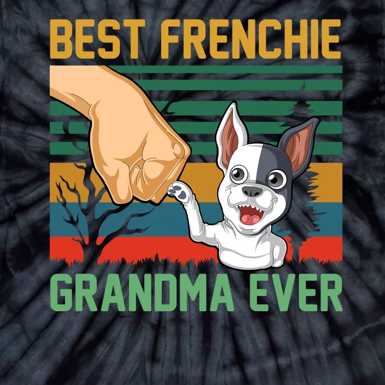 Best Frenchie Grandma Ever Tie-Dye T-Shirt