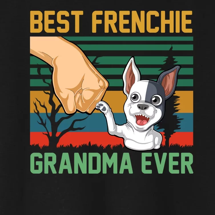 Best Frenchie Grandma Ever Women's Crop Top Tee