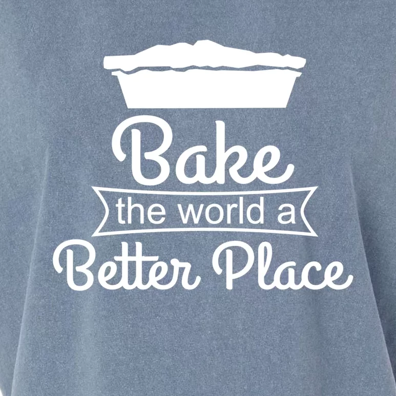 Baker Funny Gift Meaningful Gift Bake The World A Better Place Gift Garment-Dyed Women's Muscle Tee