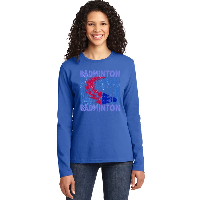 Badminton Funny Gift Ladies Long Sleeve Shirt