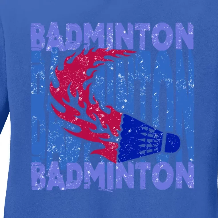 Badminton Funny Gift Ladies Long Sleeve Shirt