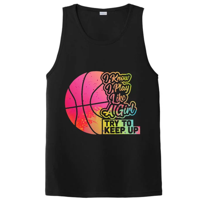 Basketball Funny Gift Team Play Like A Girl Basketball Performance Tank