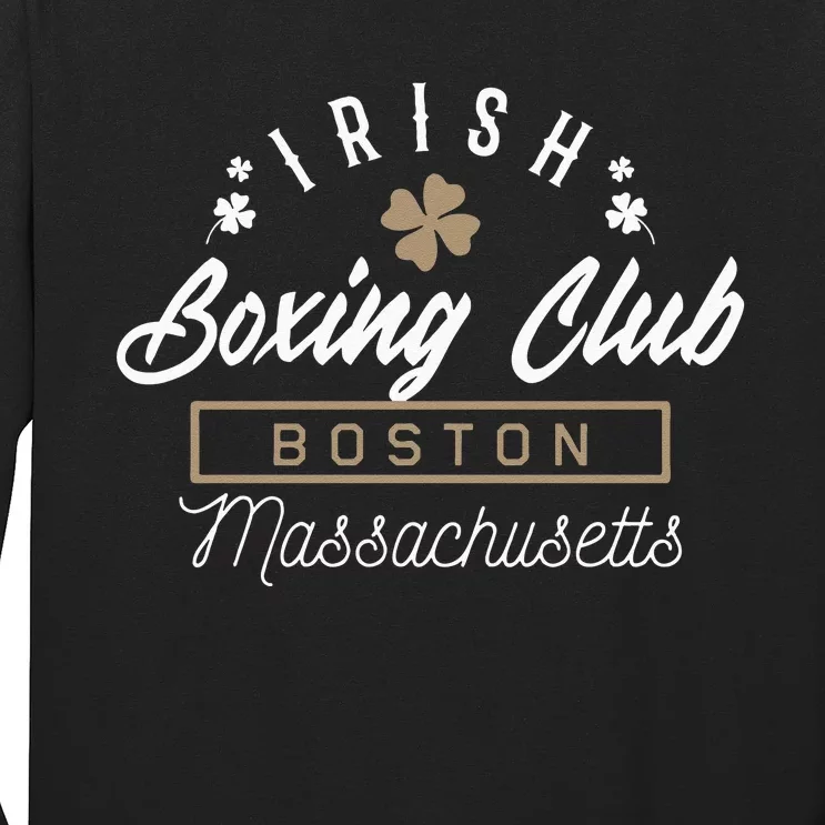 Boston Fighting Gift Design Irish Boxing Gift Idea Long Sleeve Shirt