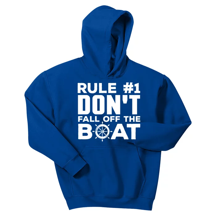 Boating Funny Gift Rule #1 Dont Fall Off The Boat Funny Saying Gift Kids Hoodie