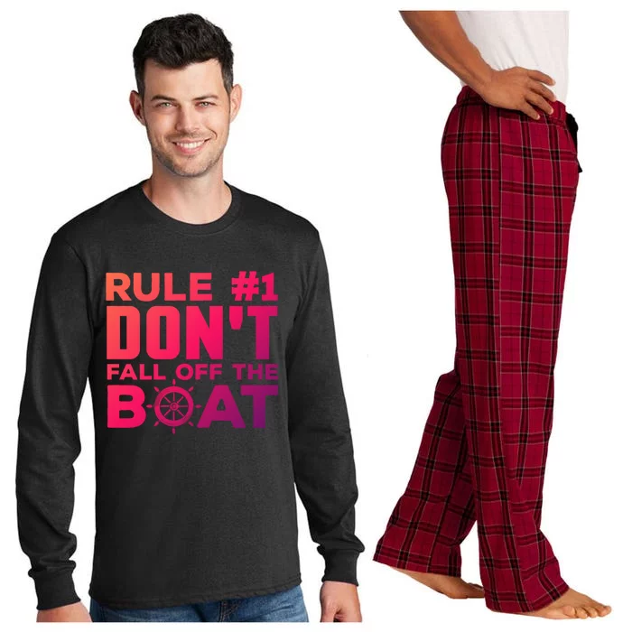 Boating Funny Gift Rule #1 Dont Fall Off The Boat Funny Saying Gift Long Sleeve Pajama Set