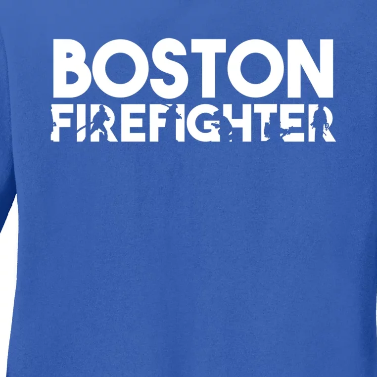 Boston Firefighter Gift Firefighter Dad Gift Great Gift Ladies Long Sleeve Shirt