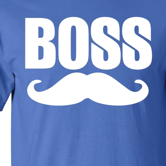 Boss Funny Gift Boss Gift Tall T-Shirt