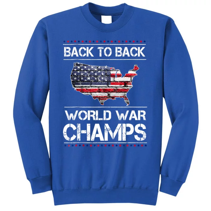 Backtobackundefeatedworldwarchamps Funny Gift Tall Sweatshirt