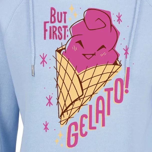 But First Gelato Cute Womens Funnel Neck Pullover Hood