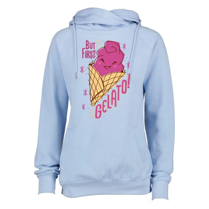 But First Gelato Cute Womens Funnel Neck Pullover Hood