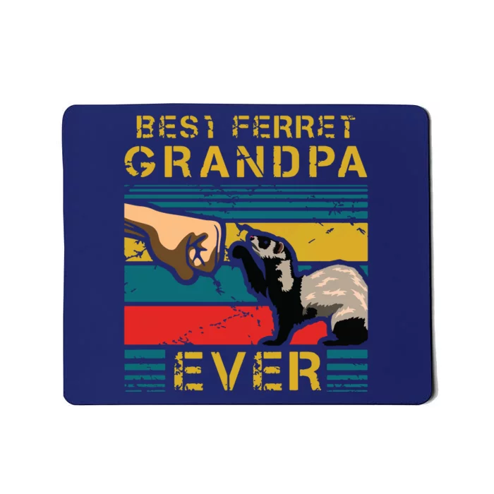 Best Ferret Grandpa Ever Grandparent Animal Fatherhood Mousepad