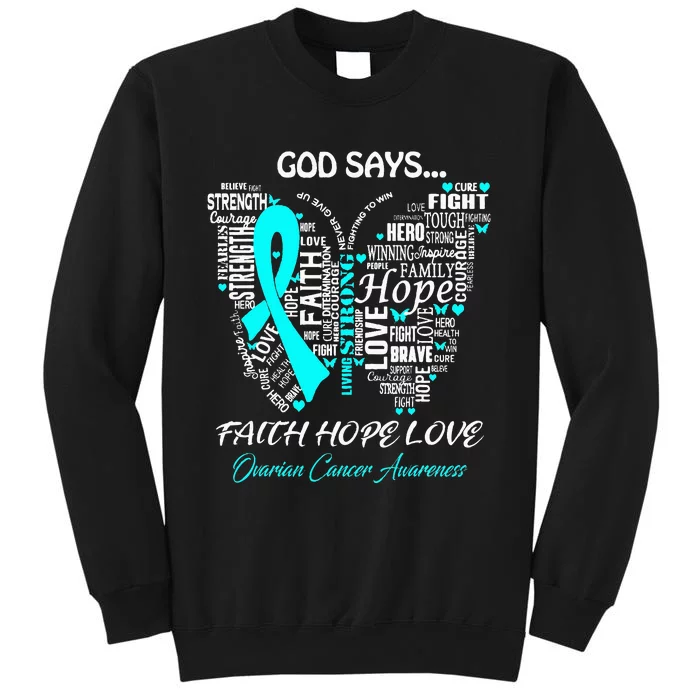 Butterfly Faith Hope Love Ovarian Cancer Awareness Gifts Tall Sweatshirt