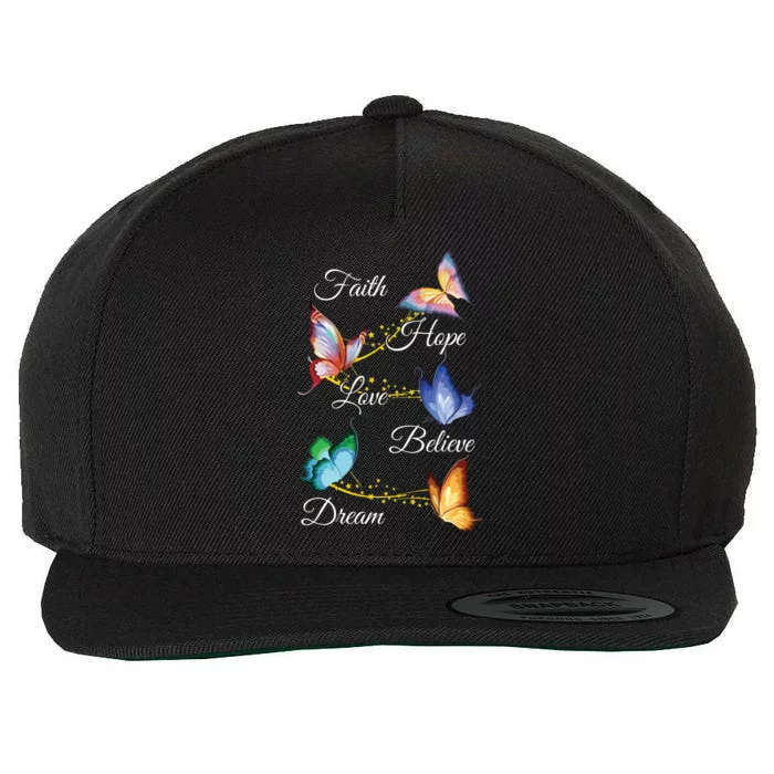 Butterfly Faith Hope Love Believe Dream Wool Snapback Cap