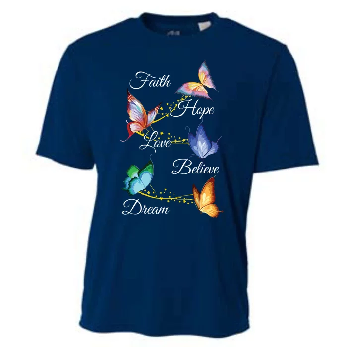 Butterfly Faith Hope Love Believe Dream Cooling Performance Crew T-Shirt