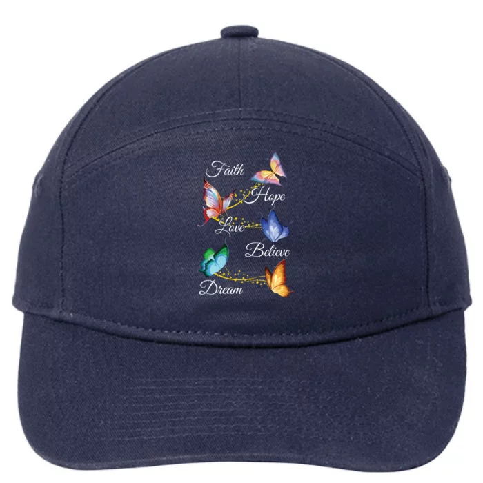 Butterfly Faith Hope Love Believe Dream 7-Panel Snapback Hat