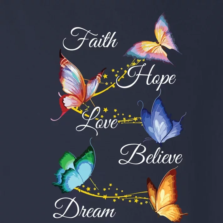 Butterfly Faith Hope Love Believe Dream Toddler Long Sleeve Shirt