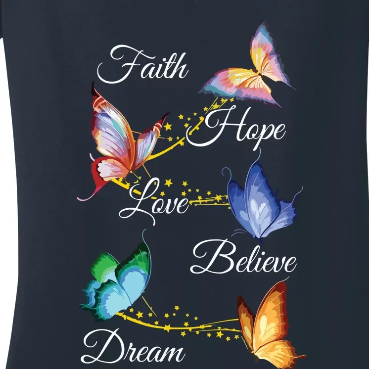 Butterfly Faith Hope Love Believe Dream Women's V-Neck T-Shirt