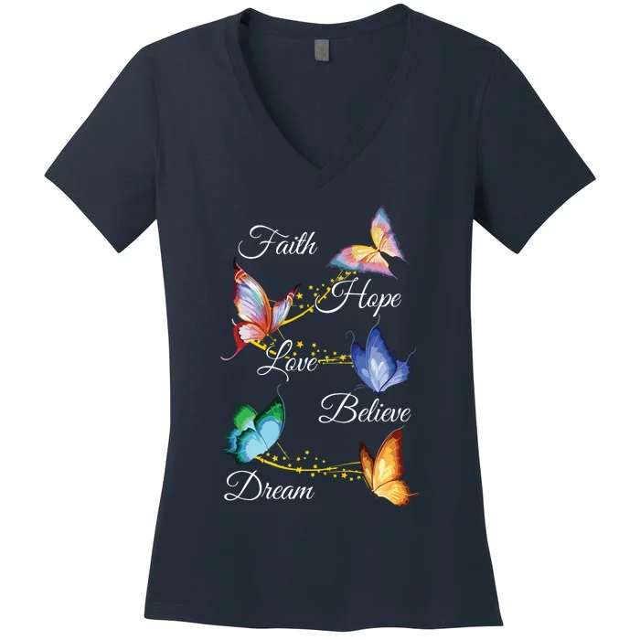 Butterfly Faith Hope Love Believe Dream Women's V-Neck T-Shirt