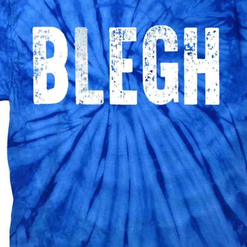 Blegh Funny Heavy Metal Metalcore Rock Music Singer Vocalist Meaningful Gift Tie-Dye T-Shirt