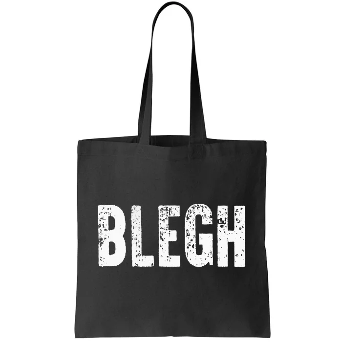 BLEGH Funny Heavy Metal Metalcore Rock Music Singer Vocalist Tote Bag