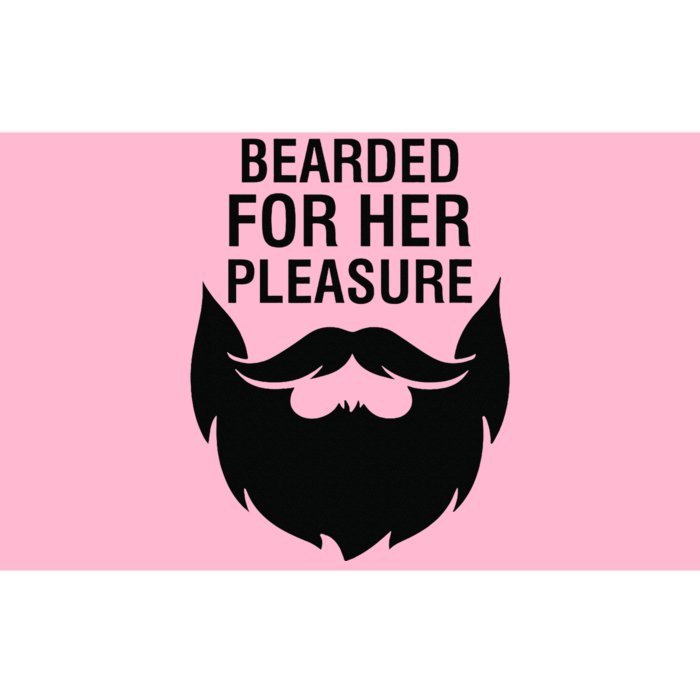 Bearded For Her Pleasure Bumper Sticker