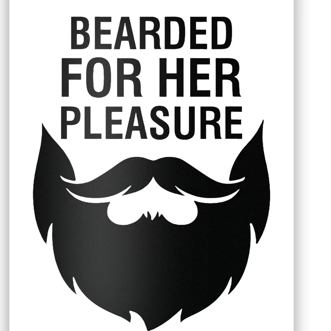 Bearded For Her Pleasure Poster