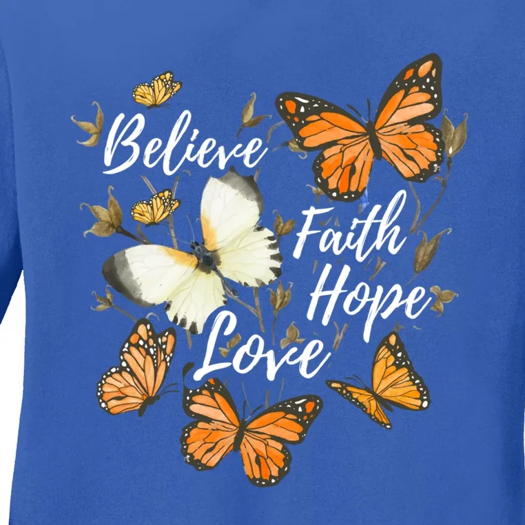 Believe Faith Hope Love Monarch Butterfly Gift Ladies Long Sleeve Shirt