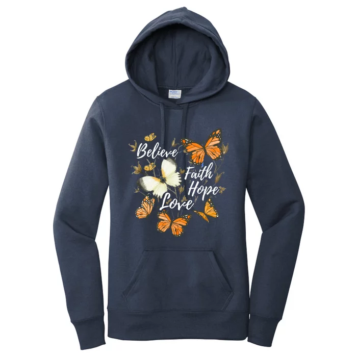 Believe Faith Hope Love Monarch Butterfly Gift Women's Pullover Hoodie