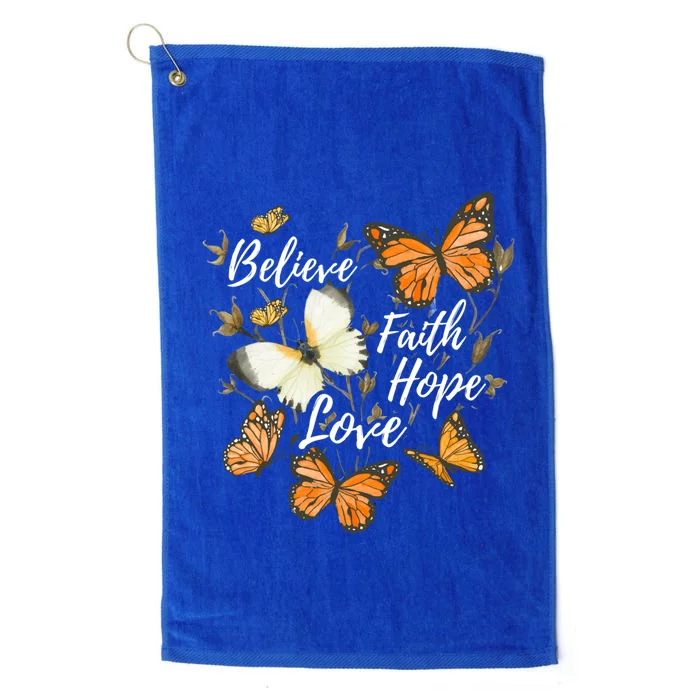 Believe Faith Hope Love Monarch Butterfly Gift Platinum Collection Golf Towel