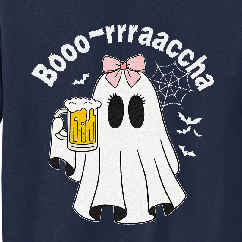 Booracha Funny Halloween Ghost Beer Design Borracha Tall Sweatshirt