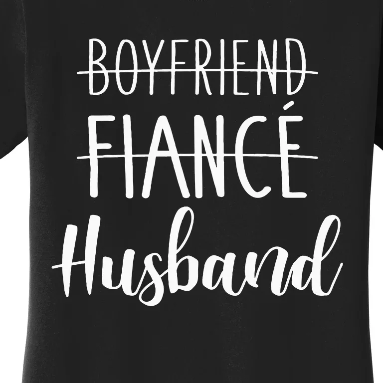 Boyfriend Fiancé Husband For Wedding And Honeymoon Women's T-Shirt