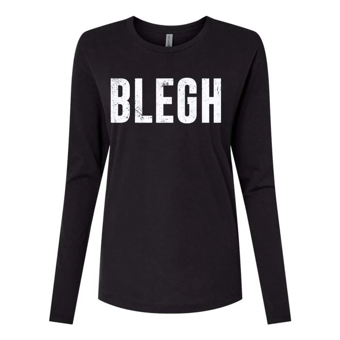 Blegh Funny Heavy Metal Metalcore Rock Music Singer Vocalist Meaningful Gift Womens Cotton Relaxed Long Sleeve T-Shirt