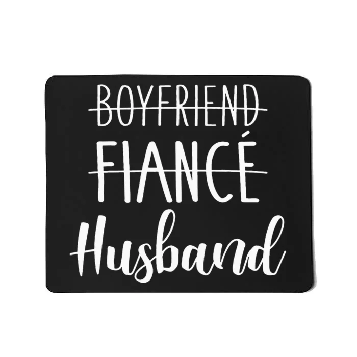 Boyfriend Fiancé Husband For Wedding And Honeymoon Mousepad