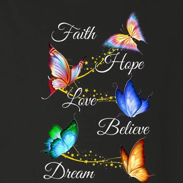 Butterfly Faith Hope Love Believe Dream Toddler Long Sleeve Shirt