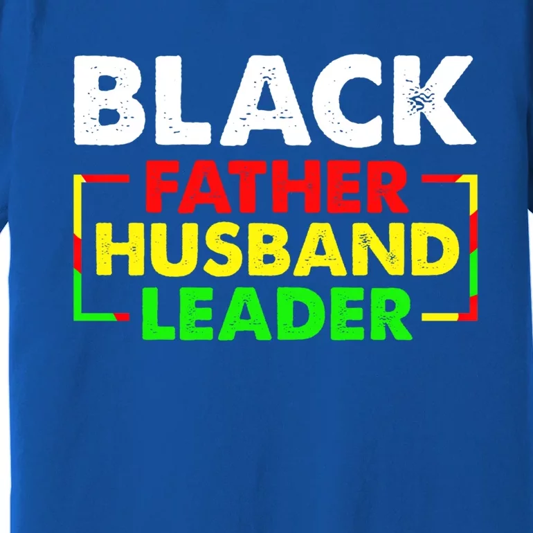 Black Father Husband Leader Design Gift Frican Dads Great Gift Premium T-Shirt