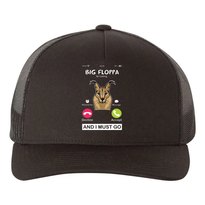 Big Floppa Is Calling Caracal Big Cat Floopa Memes Yupoong Adult 5-Panel Trucker Hat