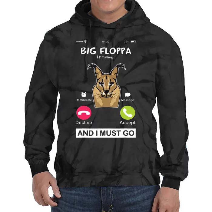 Big Floppa Is Calling Caracal Big Cat Floopa Memes Tie Dye Hoodie